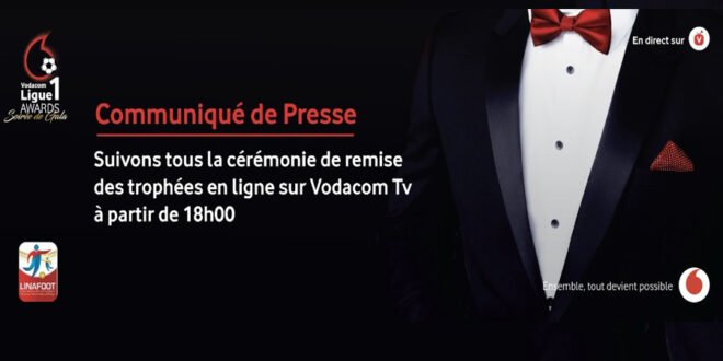 VL1 Awards 2021 : ce samedi 16 octobre à partir de 18h00, suivons tous en direct de l’application Vodacom TV la cérémonie de remise des trophées aux meilleurs acteurs de ce championnat