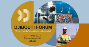 Djibouti open for business: le Fonds Souverain confirme les dates du Forum regional d’investissement
